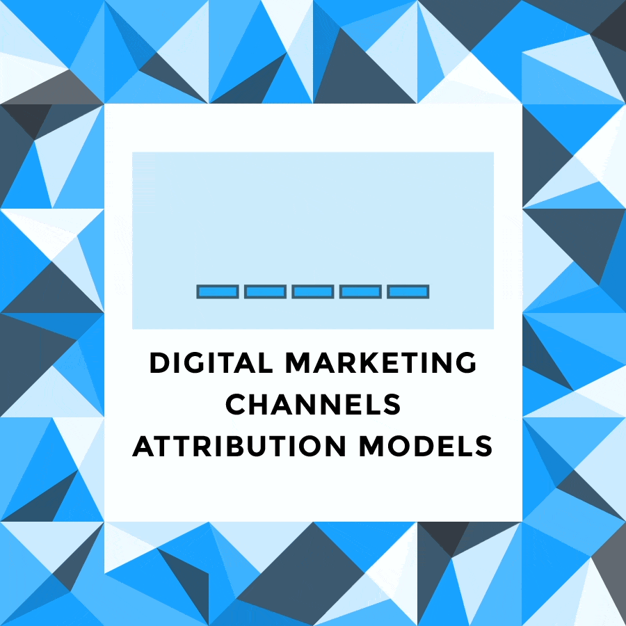 Digital Marketing Attibution Channels Interaction Attribution Models